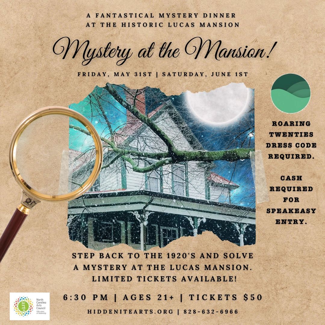 Mystery At The Mansion May 31st and June 1st